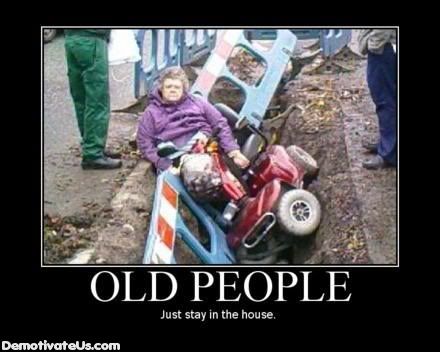 old-people-demotivational-poster.jpg